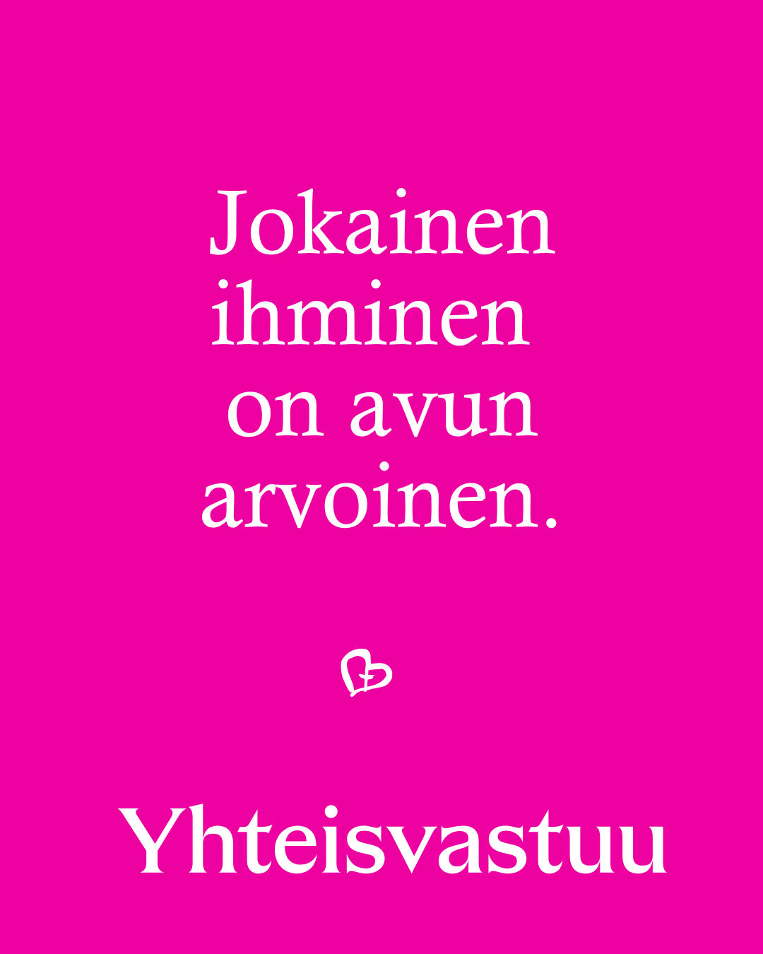 jokainen ihminen on avun arvoinen -teksti